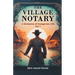 The Village Notary A Romance of Hungarian Life Vol. I