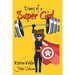 Diary of a Super Girl - Book 15: The Battle Continues