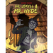 Dr. Jekyll & Mr. Hyde