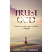 Trust God: Poetry to Encourage, Inspire, Enlighten, and Guide