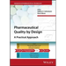 Pharmaceutical Quality by Design: A Practical Approach