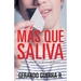 Mas Que Saliva