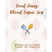 Food Diary & Blood Sugar Log: 90-Day Diet & Fitness Tracker for Diabetics