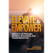 Elevate and Empower: Insights on Personal Growth, Resilience and Transformation