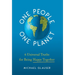 One People One Planet: 6 Universal Truths for Being Happy Together
