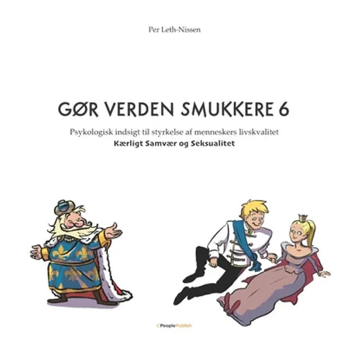 Gør Verden Smukkere 6: Kærligt Samvær og Seksualitet