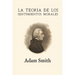 La teoría de los sentimientos morales (Anotada y ampliada)