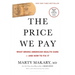 The Price We Pay: What Broke American Health Care--And How to Fix It