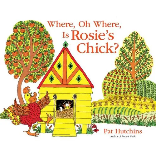 Where, Oh Where, Is Rosie's Chick?