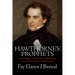 Hawthorne's Prophets: The Bible and the Creation of American Literature