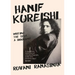 Hanif Kureishi: Writing the Self: A Biography