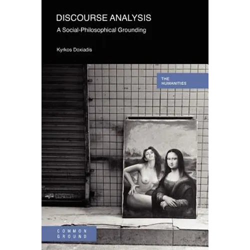 Discourse Analysis: A Social-Philosophical Grounding