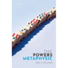 The Powers Metaphysic