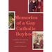 Memories of a Gay Catholic Boyhood: Coming of Age in the Sixties