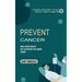 Prevent Cancer: Evidence-based Ways to Help Prevent Cancer Formation (How a Heart-healthy Diet Can Prevent You against Cancer)