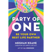 Party of One: Be Your Own Best Life Partner