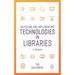 Selecting and Implementing Technologies in Libraries: A Primer