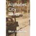 Alphabet City Blues