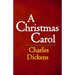 A Christmas Carol: The Original & Complete Edition