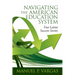 Navigating the American Education System: Four Latino Success Stories (hc)