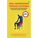 Heal Hemorrhoids Through Ayurveda