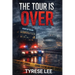 The Tour Is Over