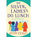 The Silver Ladies Do Lunch