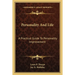Personality And Life: A Practical Guide To Personality Improvement