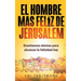 El Hombre mas Feliz de Jerusalem