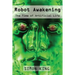 Robot Awakening: The Time of Artificial Life