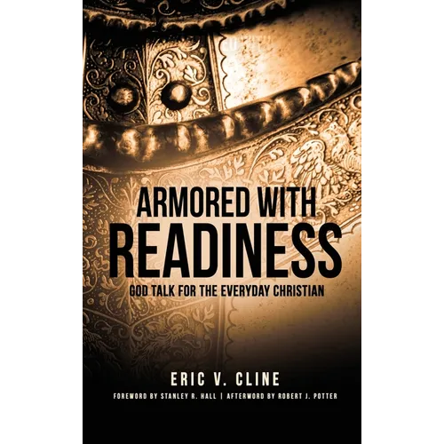 Armored With Readiness: God Talk for the Everyday Christian