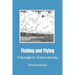Fishing and Flying: A Homage to Terence Horsley