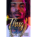 Thug: A Ghetto Love Story