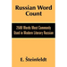 Russian Word Count: 2500 Words Most Commonly Used in Modern Literary Russian