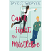 Can't Fight the Mistletoe: a loathe-to-love grumpy/sunshine holiday rom-com