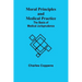 Moral Principles and Medical Practice: The Basis of Medical Jurisprudence