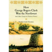 How George Rogers Clark Won the Northwest: and Other Essays in Western History