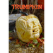 Trumpkin: Funny Political Parody Journal Notebook To Write In Creepy Holiday Notes, Ideas, Quotes, Recipes, To Do Lists, Jokes, Stories, Poems, Tasks