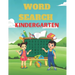 Word Search Kindergarten: A Unique Kindergarten Word Search Puzzles Book For Kids Great for improving Persistence and Problem Solving Skills Wor