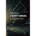 I Won't Break
