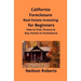 California Foreclosure Real Estate Investing for Beginners: How to Find, Finance & Buy Homes In Foreclosure