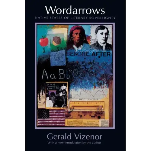 Wordarrows: Native States of Literary Sovereignty
