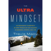 The Ultra Mindset: An Endurance Champion's 8 Core Principles for Success in Business, Sports, and Life