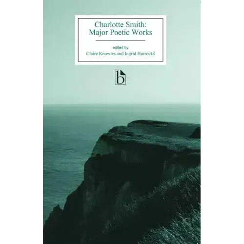 Charlotte Smith: Major Poetic Works