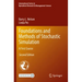 Foundations and Methods of Stochastic Simulation: A First Course