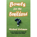 Bowls for the Bewildered