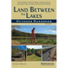 Land Between The Lakes Outdoor Handbook: Your Complete Guide for Hiking, Camping, Fishing, and Nature Study in Western Tennessee and Kentucky