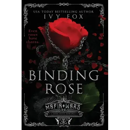 Binding Rose: A Dark Mafia Romance