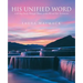 His Unified Word: A 40-Day Study Through Themes in the Old and New Testaments