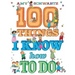 100 Things I Know How to Do